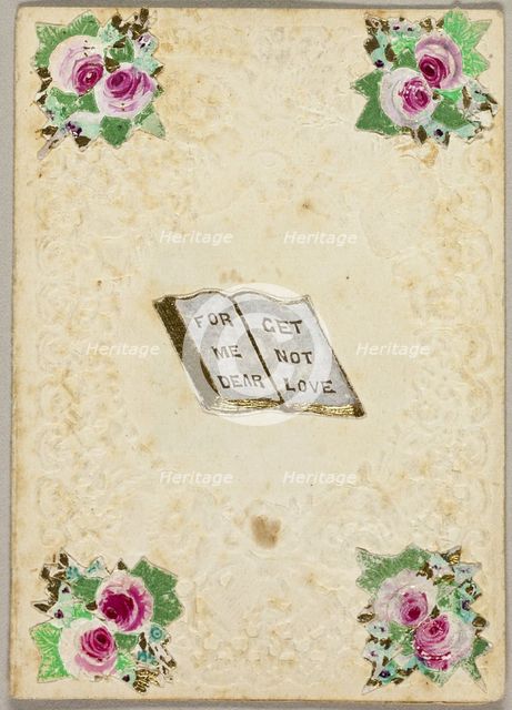 Forget Me Not Dear Love (valentine), c.1830. Creator: Unknown.