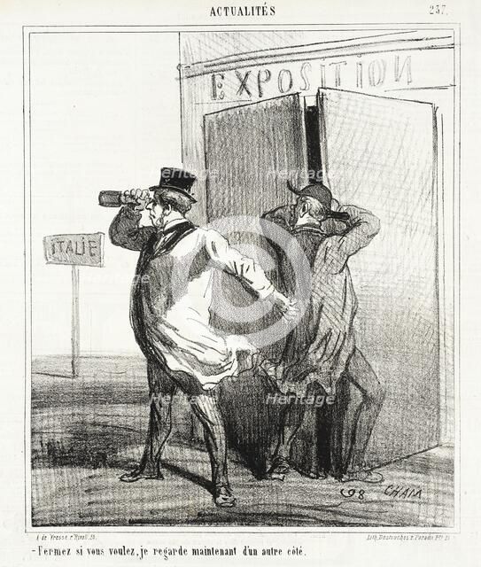 Fermez (l'Exposition) si vous voulez , je regarde maintenant d'un autre côte (l'Italie), 1867. Creator: Cham.