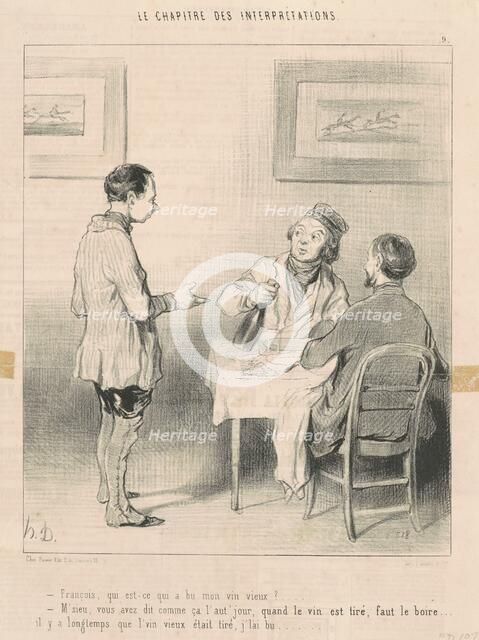 François, qui est-ce qui a bu mon vin ..., 19th century. Creator: Honore Daumier.