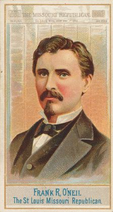 Frank R. O'Neil, The St. Louis Missouri Republican, from the American Editors series (N1) ..., 1887. Creator: Allen & Ginter
