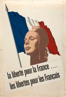 Freedom for France - freedom for the French World War II poster, 1940. Creator: Unknown
