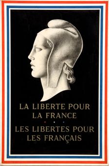 Freedom for France - freedom for the French World War II poster, 1940. Creator: Unknown