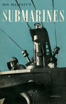 Front cover of "His Majesty's Submarines", 1945. Creator: Unknown