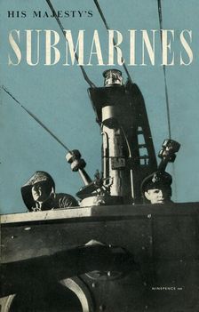 Front cover of "His Majesty's Submarines", 1945. Creator: Unknown