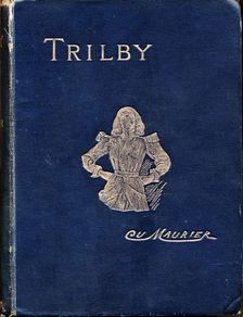 Front cover of "Trilby" by George Du Maurier, 1894. Creator: George du Maurier