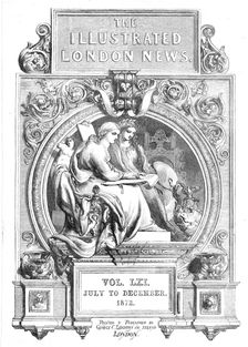 Front page of the "Illustrated London News", Vol. LXI, July to December 1872. Creator: Unknown