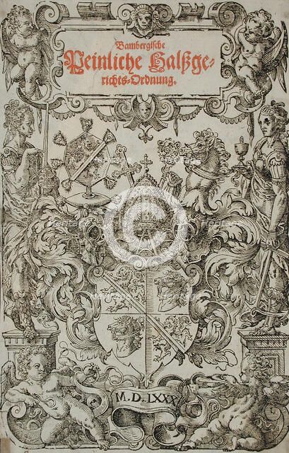 Frontispiece of Bamberger Highcourt, 1580. Creator: Unknown.