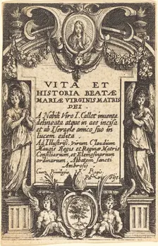 Frontispiece for "The Life of the Virgin", in or after 1630. Creator: Jacques Callot