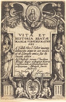 Frontispiece for "The Life of the Virgin", in or after 1630. Creator: Jacques Callot