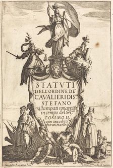 Frontispiece for the "Statutes of the Order of the Knights of Saint Stephen". Creator: Jacques Callot