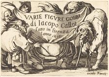 Frontispiece for "Varie Figure Gobbi" (Various Hunchback Figures), c. 1622. Creator: Jacques Callot