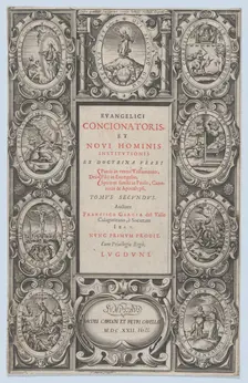 Frontispiece for Evangelicus Concionatoris, et Novi Hominis Institutionis, 1622. Creator: Charles Audran