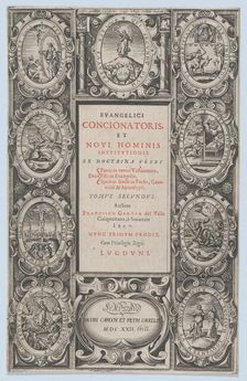Frontispiece for Evangelicus Concionatoris, et Novi Hominis Institutionis, 1622. Creator: Charles Audran