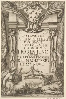 Frontispiece for Instructions for Chancellors (Instruzione a Cancellieri): Medici coat ..., 1635. Creator: Stefano della Bella