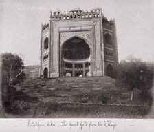 Futtehpore Sikri, The Great Gate from the Village, Late 1860s. Creator: Samuel Bourne