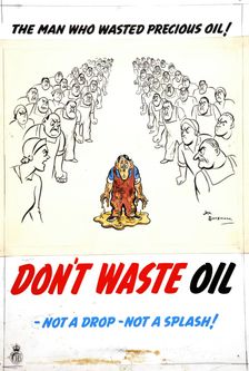 Fuel Economy: The man who wasted precious oil... 1939 and 1946. Creators: Central Office of Information, Henry Mayo Bateman