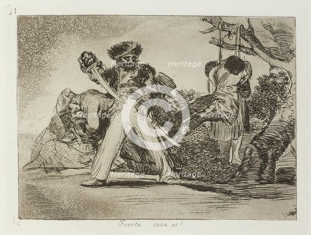 Fuerte Cosa Es!; Los Desastres de la Guerra, Madrid 1863. Creator: Francisco Goya.