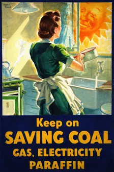 Keep on saving coal, gas, electricity, paraffin World War II poster, between 1939 and 1946. Creators: Central Office of Information, Marc Stone