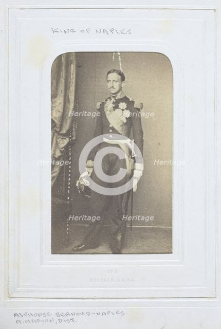 King of Naples, 1860-69. Creator: Alphonse Bernoud.
