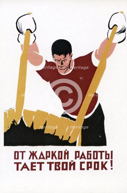 Hot work will melt away your prison term!, ca 1935.