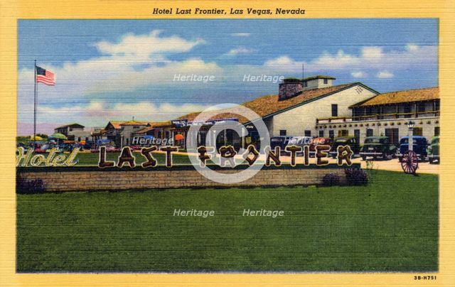 'Hotel Last Frontier, Las Vegas, Nevada', postcard, 1943. Artist: Unknown