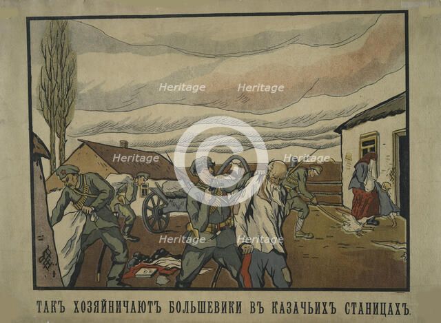 How the Bolsheviks behave in the Cossack villages (White Guard poster), c.1918-1919. Creator: Unknown artist.