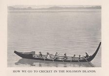 How We Go to Cricket in the Solomon Islands 1912