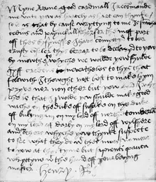 Holograph letter from King Henry VIII to Cardinal Thomas Wolsey, c.1519-20. Creator: King Henry VIII
