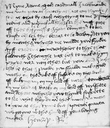 Holograph letter from King Henry VIII to Cardinal Thomas Wolsey, c.1519-20. Creator: King Henry VIII