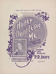 Honey, don't leave me 1901. Creator: Unknown