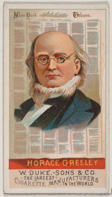 Horace Greeley, from the series Great Americans (N76) for Duke brand cigarettes, 1888., 1888. Creator: Unknown