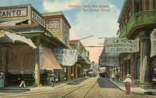 Habana: Calle San Rafael, San Rafael Street c1910s. Creator: Unknown