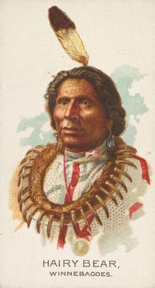 Hairy Bear, Winnebagoes, from the American Indian Chiefs series (N2) for Allen & Ginter Ci..., 1888. Creator: Allen & Ginter