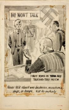He won't talk - but some of you are talking too much..., WWII poster, between 1939 and 1946. Creators: Central Office of Information, Unknown