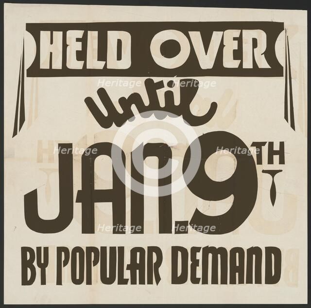 Held Over Until Jan. 9th By Popular Demand, [193-].  Creator: Unknown.