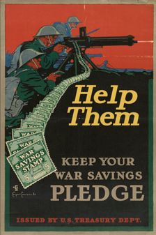 Help them - keep your war savings pledge, 1917. Creator: Casper Emerson
