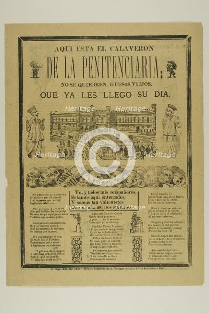 Here is the Calaveron of the Penitentiary. Don't break, old bones, for your day has just..., n.d. Creator: José Guadalupe Posada.