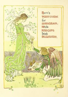 Here's Venus'-Combe for Maidenhair: While King-Cups drink Bella-Donna, 1899. Creator: Walter Crane