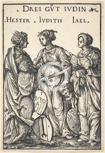Hester, Judith and Jael, 1516. Creator: Hans Burgkmair, the Elder.
