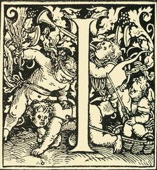 I - An Alphabet by Hans Weiditz c1520-1521, (1908). Creator: Hans Weiditz