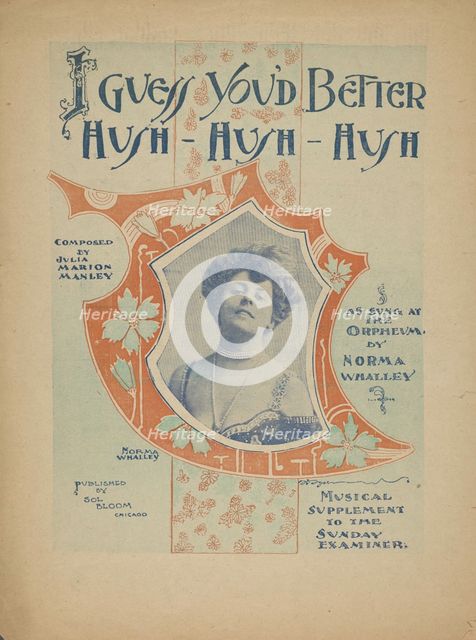 'I guess you'd better hush, hush, hush', 1900. Creator: Unknown.