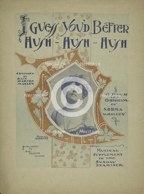 'I guess you'd better hush, hush, hush', 1900. Creator: Unknown.