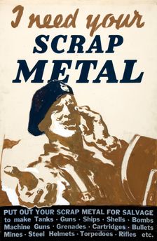 I need your scrap metal World War II poster, between 1939 and 1946. Creators: Central Office of Information, Unknown