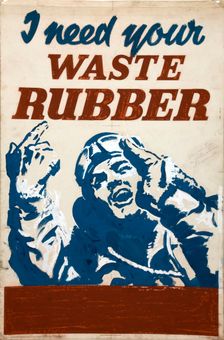I need your waste rubber World War II poster, between 1939 and 1946. Creators: Central Office of Information, Unknown