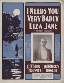I needs you very badly, Liza Jane 1901. Creator: Unknown