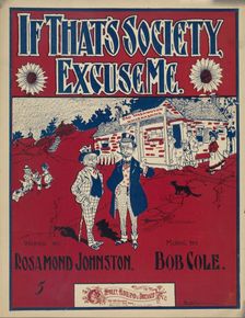 If that's society, excuse me 1900. Creator: Bert Cobb