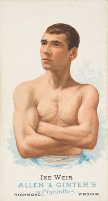 Ike Weir, Pugilist, from World's Champions, Series 1 (N28) for Allen & Ginter Cigarettes, 1887. Creator: Allen & Ginter