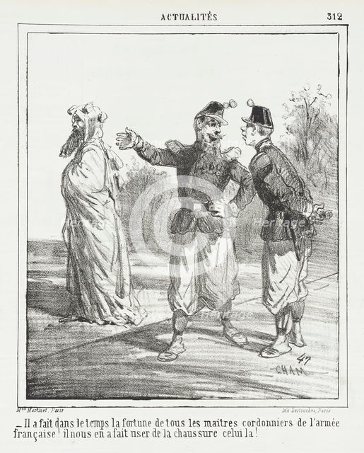 Il a fait dans le temps la fortune de tous les maitres cordonniers de l'armée française! Il..., 1865 Creator: Cham.
