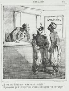 Il veut voir l'Africaine! mais ou est son billet? -Depuis quand que les troupiers ont..., 1865. Creator: Cham