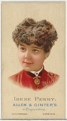 Irene Perry, from World's Beauties, Series 2 (N27) for Allen & Ginter Cigarettes, 1888., 1888. Creator: Allen & Ginter